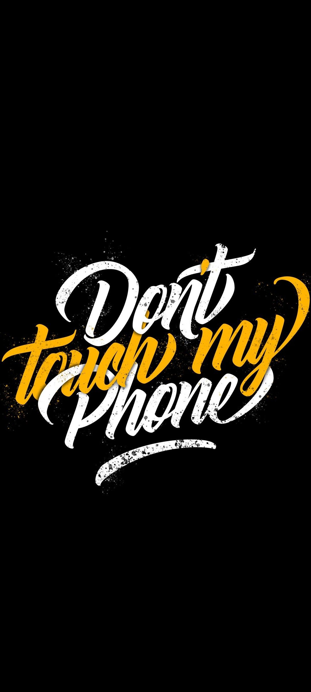 Dont Touch My Phone Amoled Phone – Wallpaper - Chill-out Wallpapers
