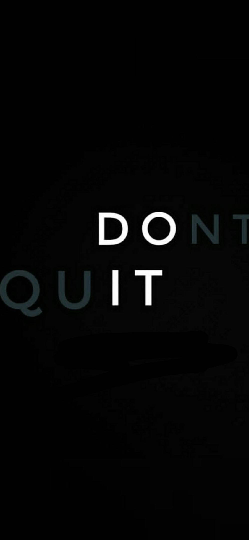 Dont Quit Motivational – Wallpaper - Chill-out Wallpapers